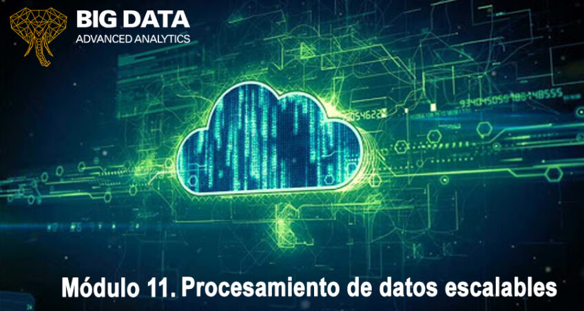 Módulo 11. Procesamiento de Datos Escalable: Machine Learning y Streaming