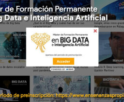 Apertura del periodo de pre-inscripción para la nueva edición de nuestro Máster de Formación Permanente en Big Data e Inteligencia Artificial